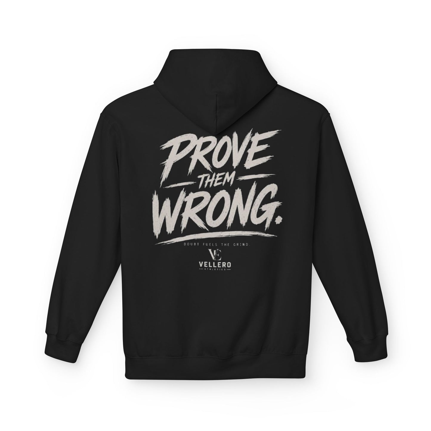 Prove Them Wrong Hoodie