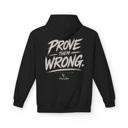 Prove Them Wrong Hoodie